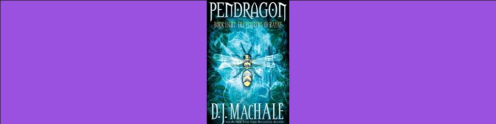 Book Review: “Pendragon The Pilgrims of Rayne” by D.J.&nbsp;MacHale
