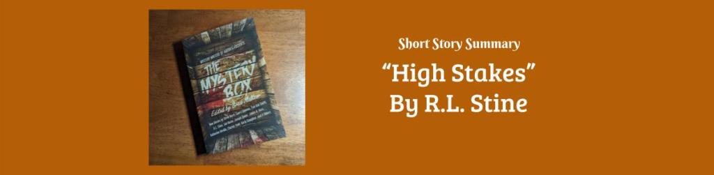 Short Story Summary: “High Stakes” by R.L. Stine